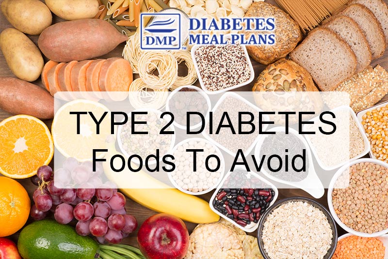Type 2 Diabetes Foods to Avoid