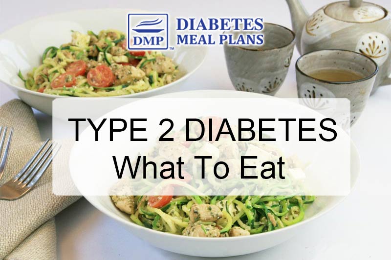 What to Eat with Type 2 Diabetes