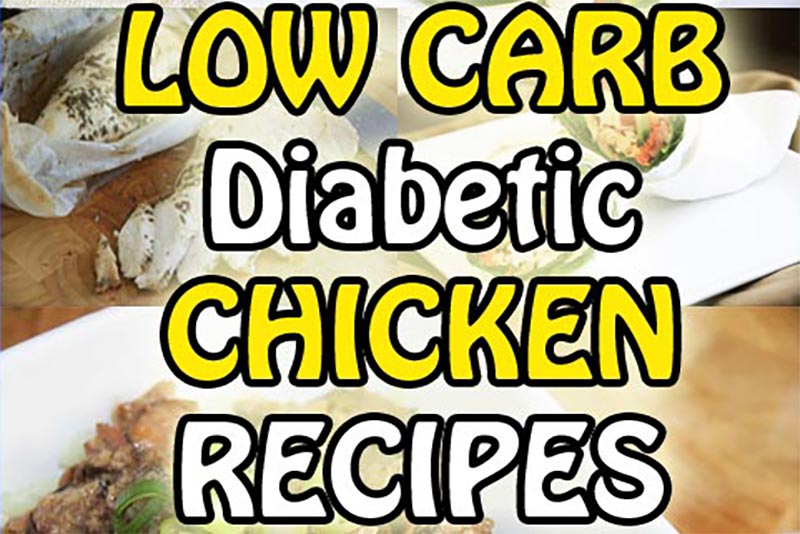 7 delicious diabetic chicken recipes