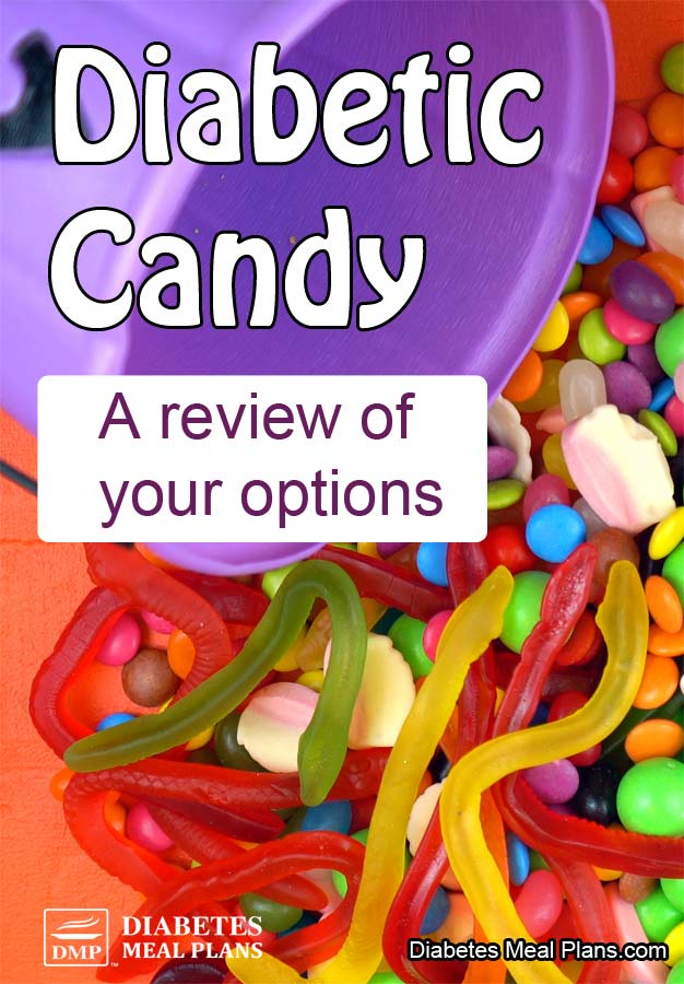 Diabetic Candy: A review of your options