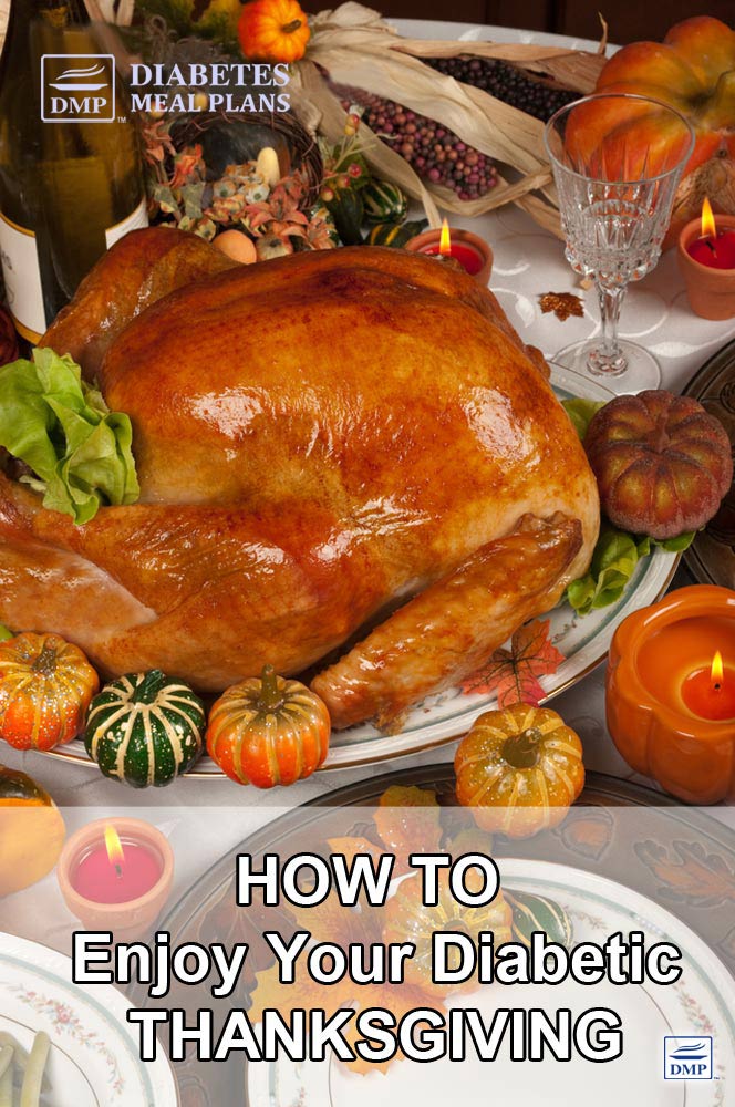 How To Enjoy Your Diabetic Thanksgiving and Avoid Spiraling Down Into ...