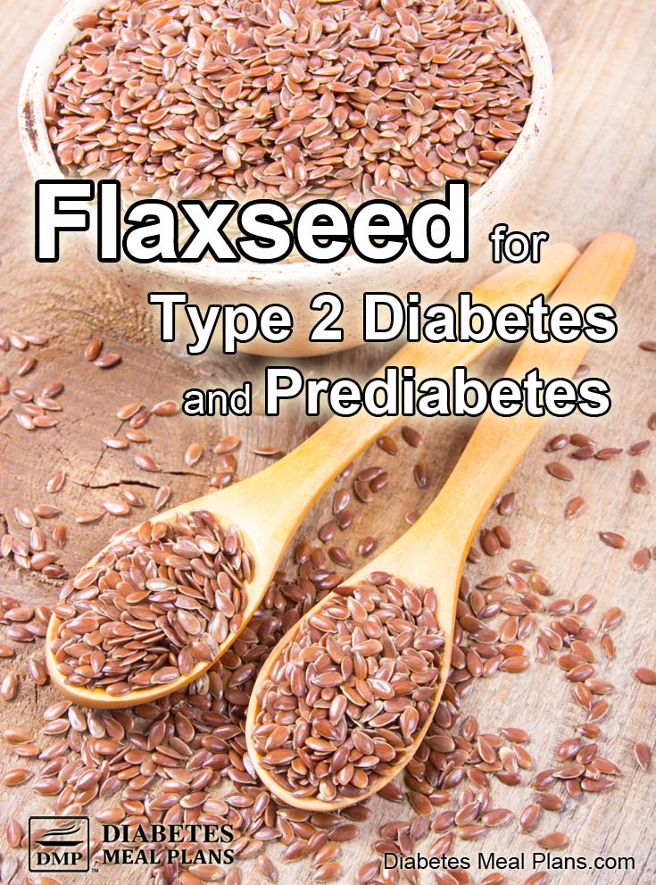 Flaxseed for diabetes and prediabetes