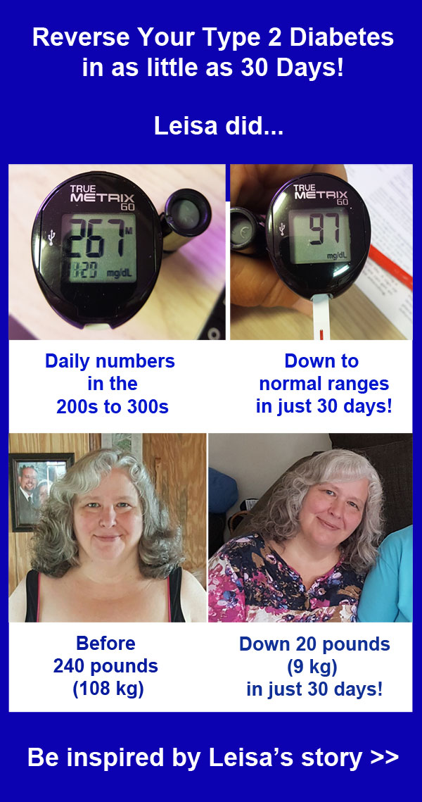 Leisa M lowers blood sugar from high 200s to normal and lose 20 pounds in just 30 days - learn how she did it...