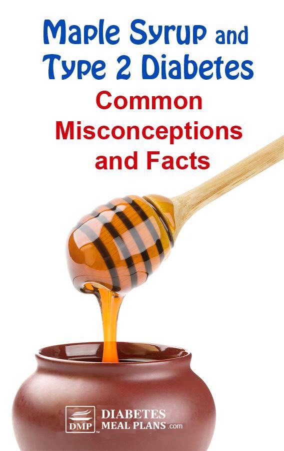 Maple Syrup And Diabetes Common Misconceptions And Facts   Maple Syrup And Type 2 Diabetes 