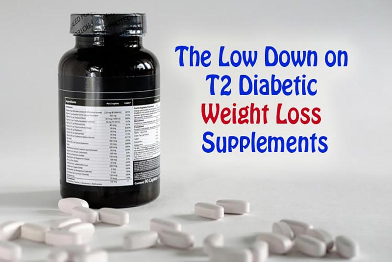 The Low Down on Diabetic Weight Loss Supplements