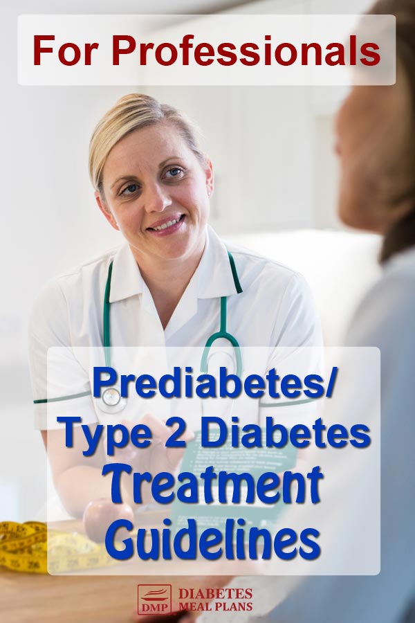 Prediabetes/ Type 2 Diabetes Treatment Guidelines For Professionals