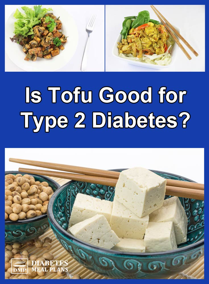Is Tofu Good for Diabetes?