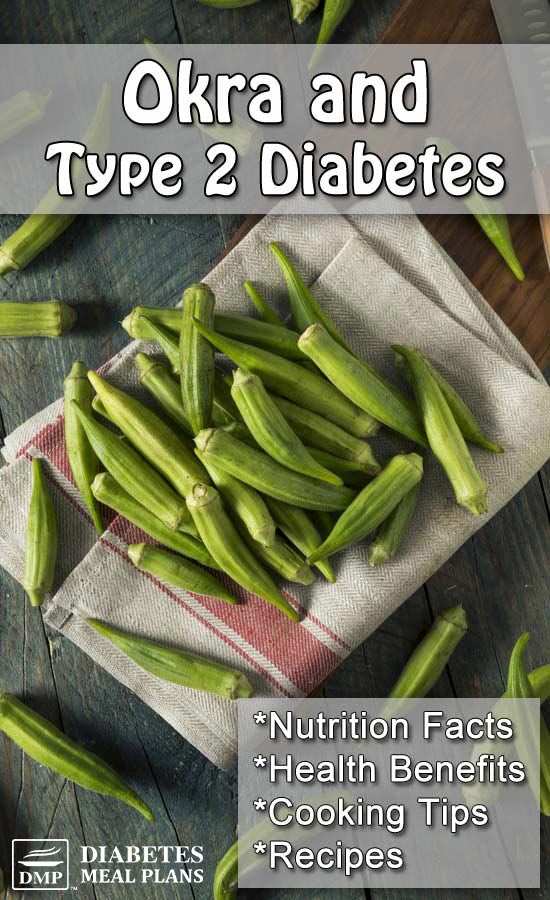Okra & Type 2 Diabetes: Learn about all it has to offer...