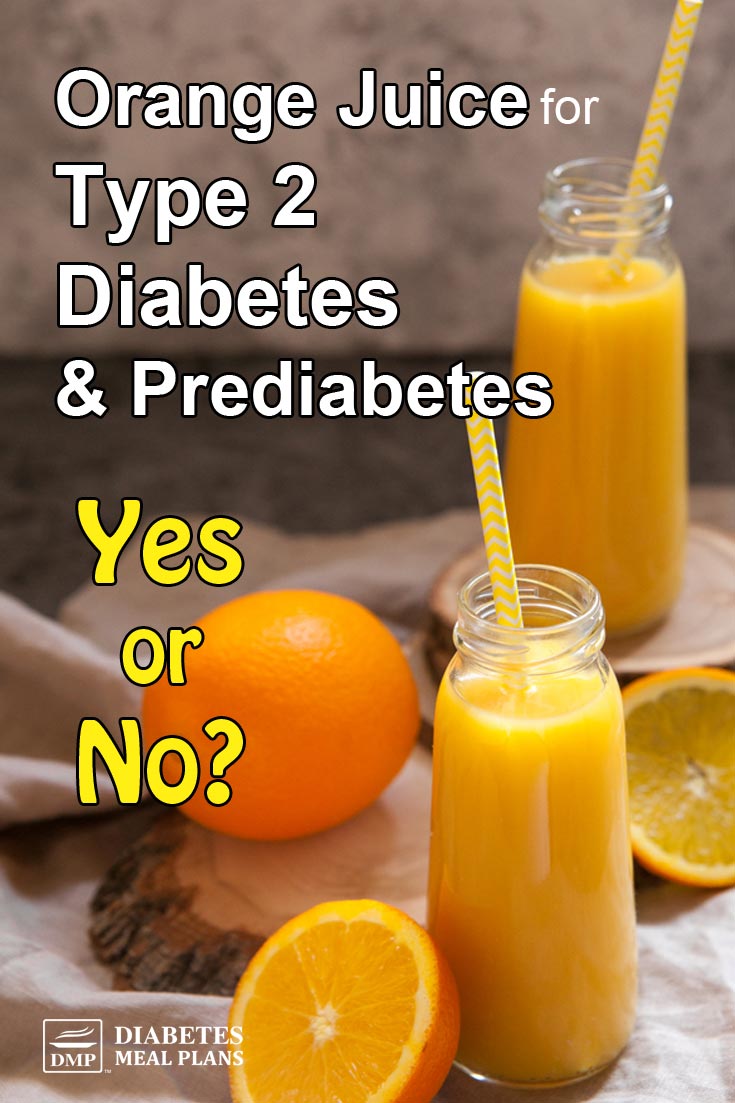 Orange Juice for Diabetes & Prediabetes Yes or No?