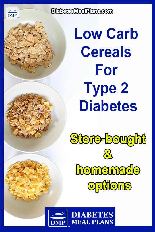 Low Carb Cereals For Diabetics: Store-Bought & Homemade Options