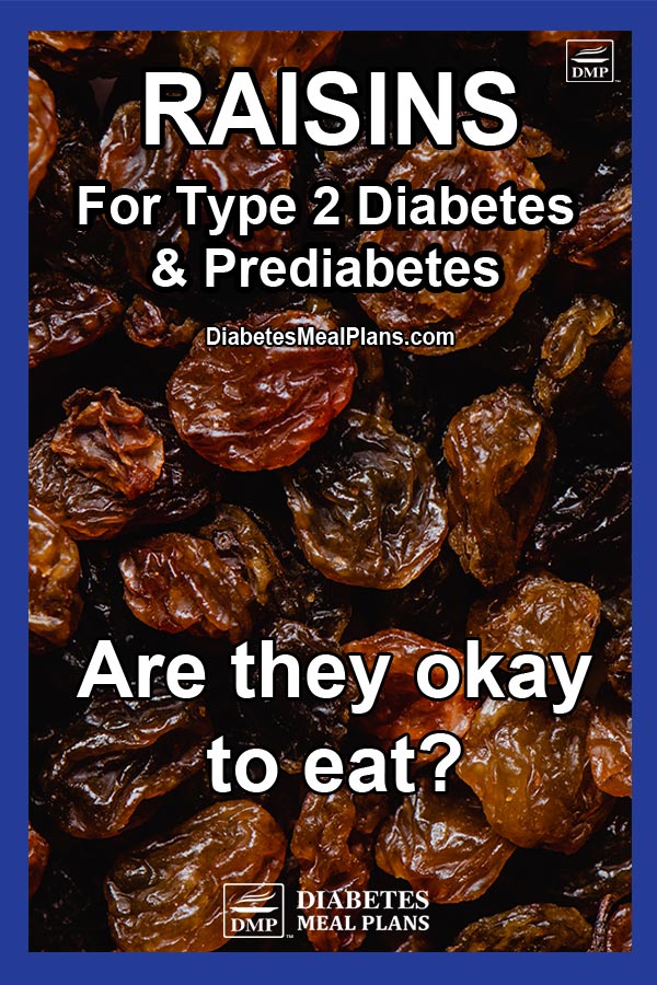 Can Diabetics Eat Raisins?