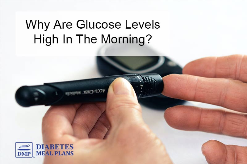 why-are-glucose-levels-high-in-the-morning-a-guide-for-type-2-diabetes