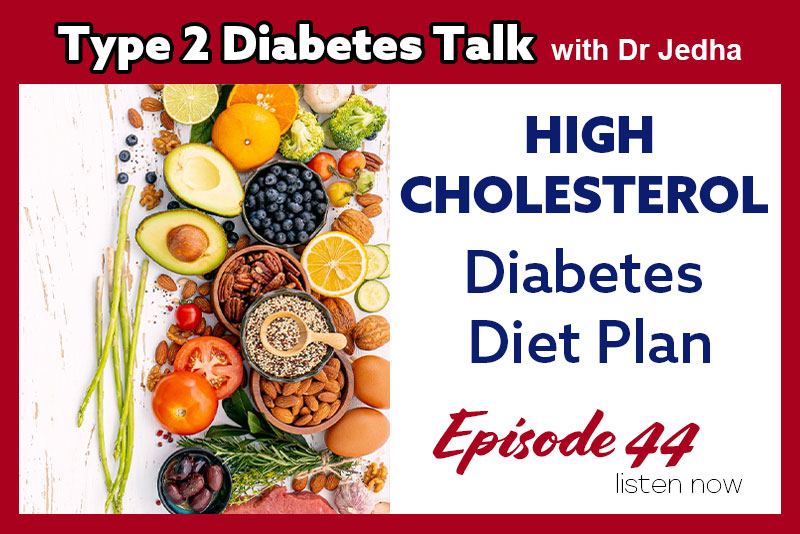 High Cholesterol and Diabetes Diet Plan