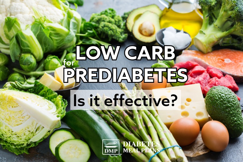 Low Carb Diet for Prediabetes Is It Effective and How to Get Started?